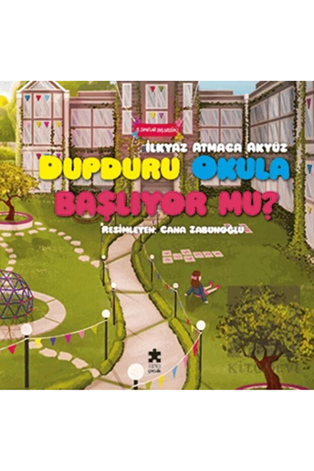 Dupduru Okula Başlıyor mu?