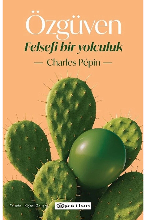 Özgüven - Felsefi Bir Yolculuk