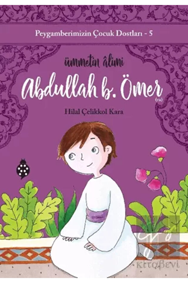 Abdullah B. Ömer - Ümmetin Alimi