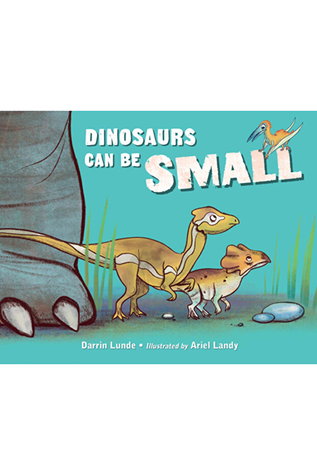Dinosaurs Can Be Small - 1