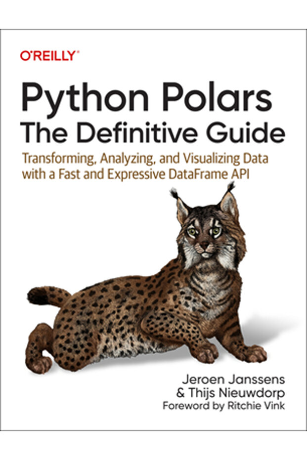 Python Polars: The Definitive Guide: Transforming, Analyzing, and Visualizing Data with a Fast and E - 1