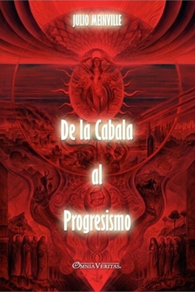De la Cabala al Progresismului - 1