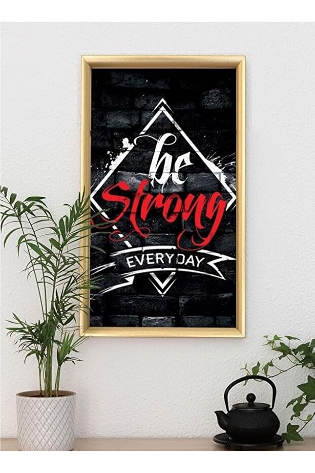 Wall Poster 'Be Strong' with Frame - 1