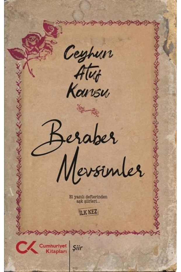 Beraber Mevsimler Ceyhun Atıf Kansu Book 160 Pages Cumhuriyet Kitapları