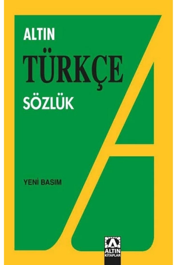 Altın Türkçe Sözlük (Liseler İçin) Collective