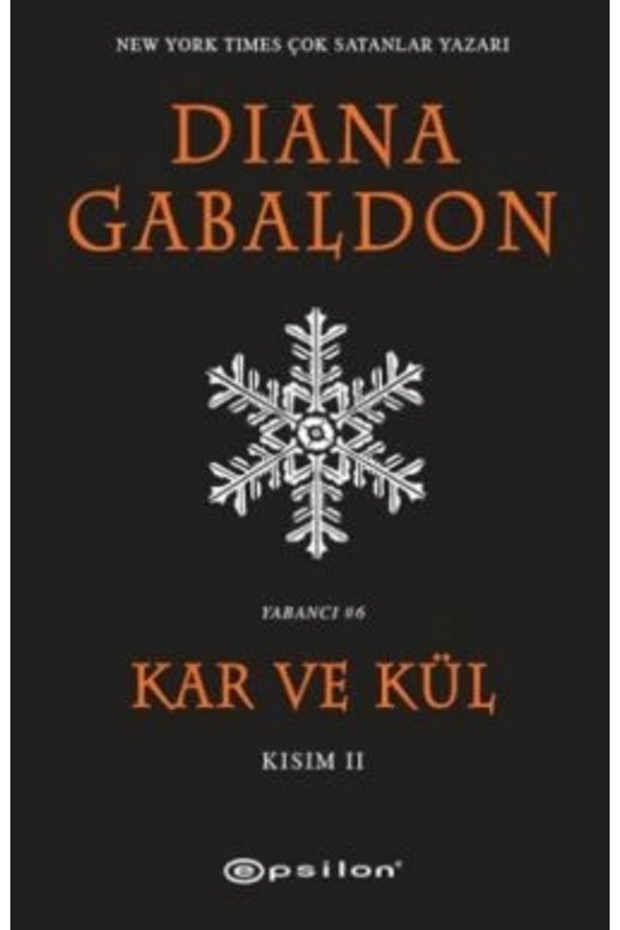 Kar Ve Kül Kısım: 2 / Diana Gabaldon / / 9789944829021