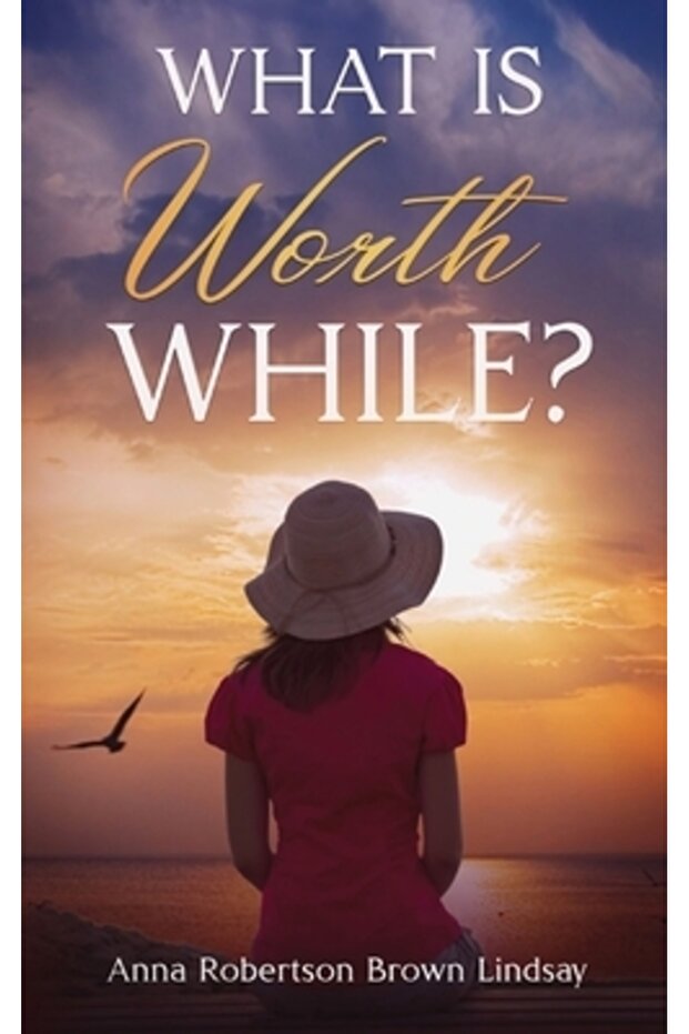 What is Worth While? - 1