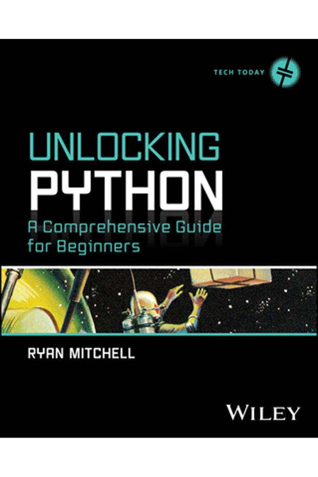 Unlocking Python: A Comprehensive Guide for Beginners - 1
