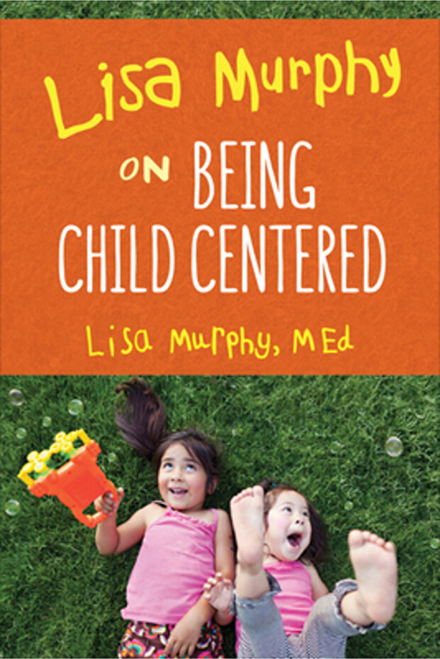 Lisa Murphy on Child-Centered Environments - 1
