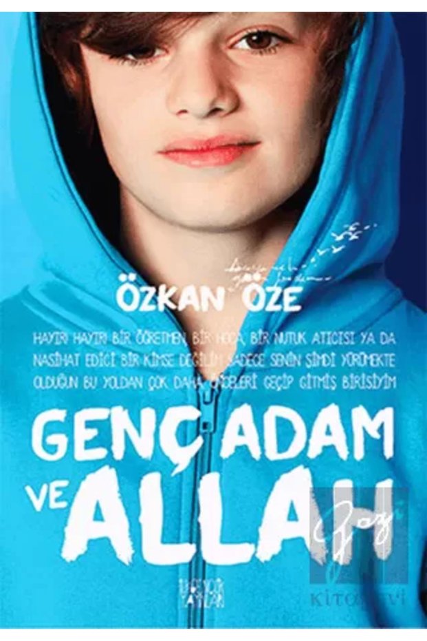 Genç Adam Ve Allah / Özkan Öze / / 9786054965250