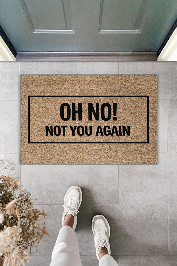 Modern Digital Printing - Oh No Not You Again Written - Doormat