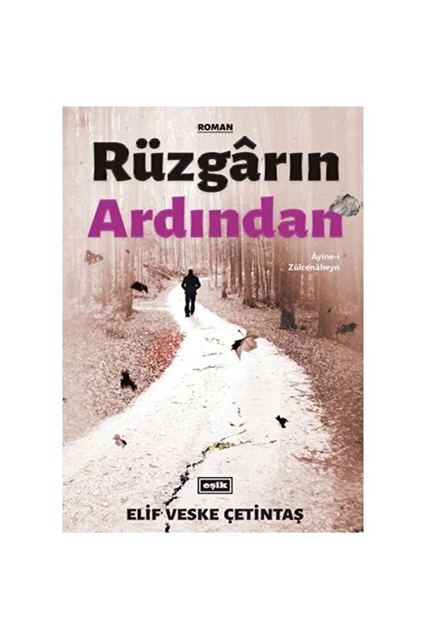 Rüzgarın Ardından - Ayine-i Zülcenaheyn