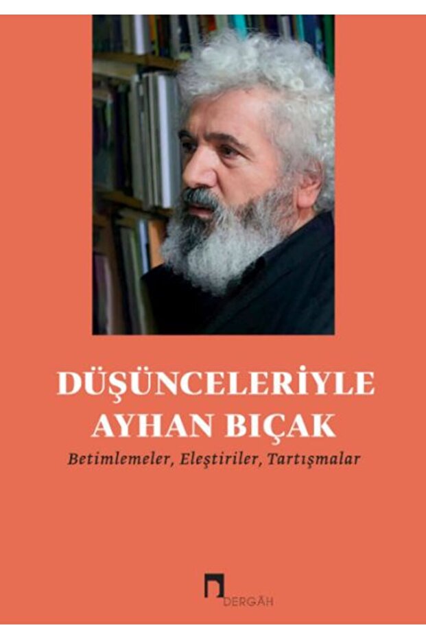 Düşünceleriyle Ayhan Bıçak