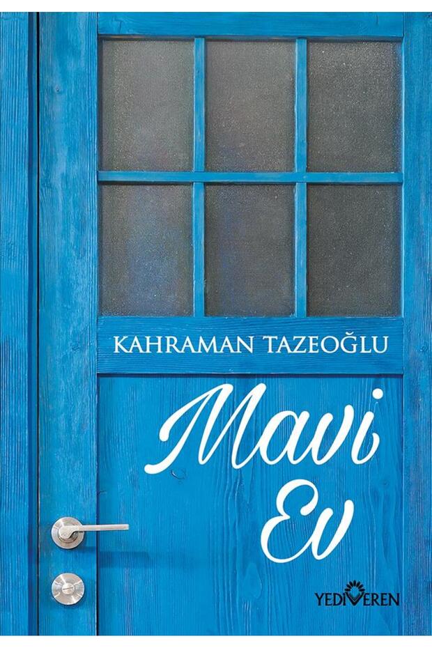 Mavi Ev-Kahraman Tzeoğlu-Yediveren Yayınları