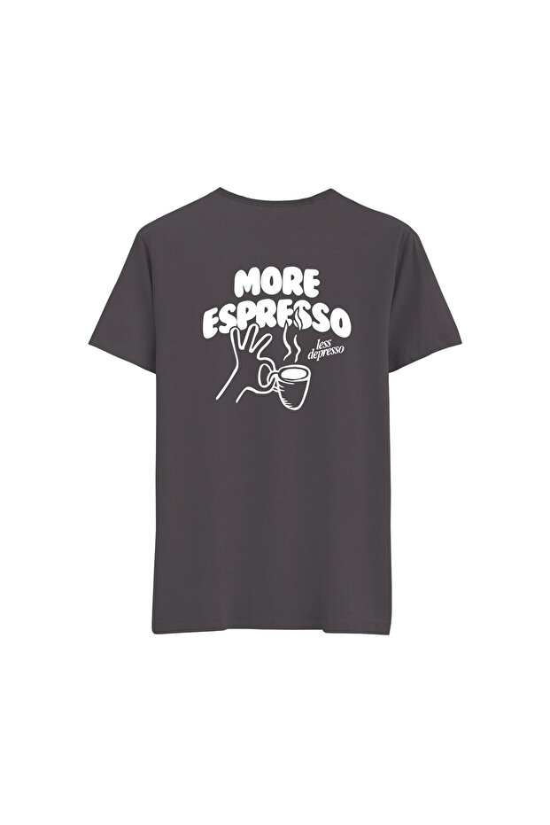 More Espresso - Regular T-Shirt