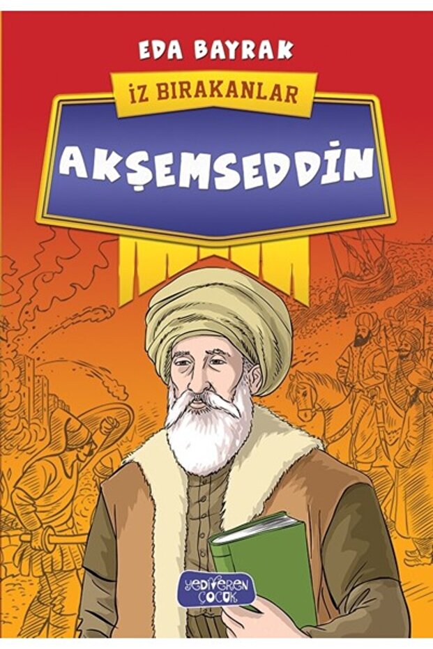 İz Bırakanlar/Akşemseddin