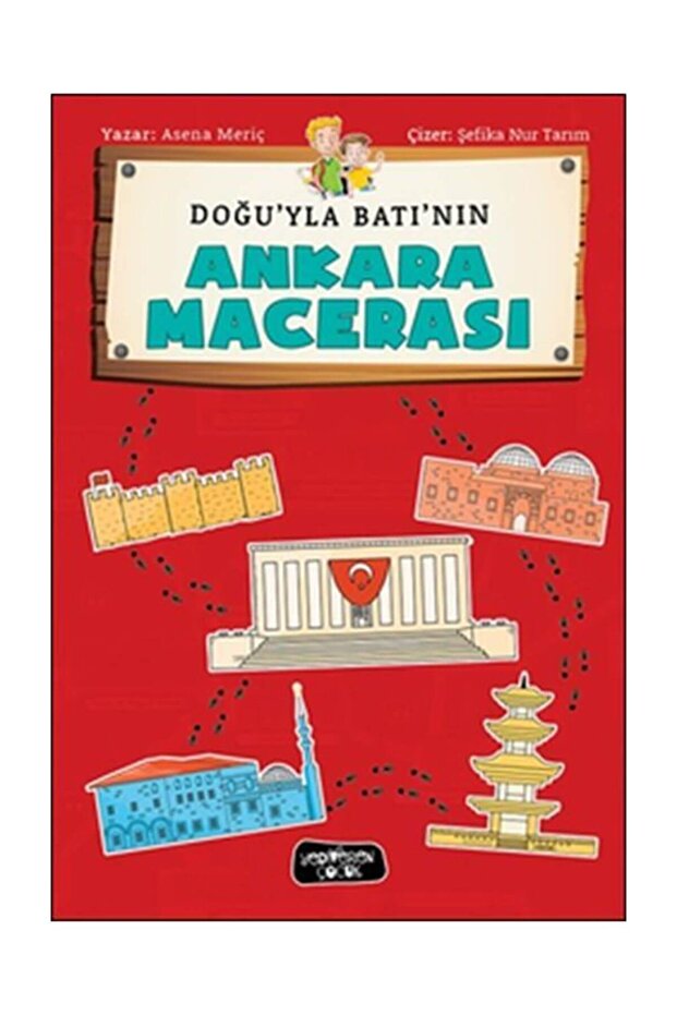Doğu'yla Batı'nın Ankara Macerası - Asena Meriç