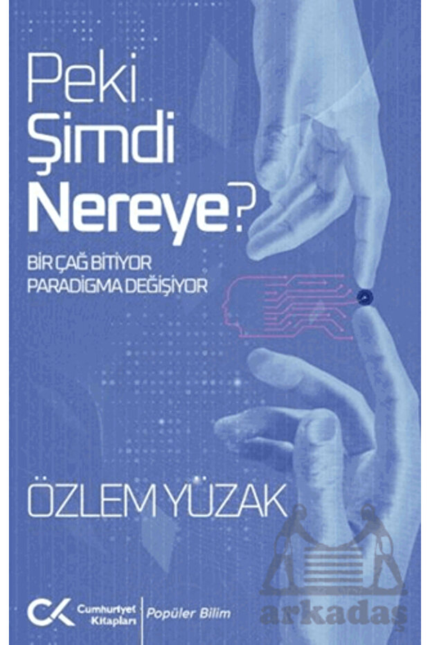 Peki Şimdi Nereye?