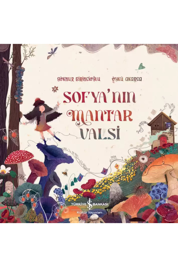 Children's Fairy Tale Books | Educational Stories - Sofya’nın Mantar Valsi