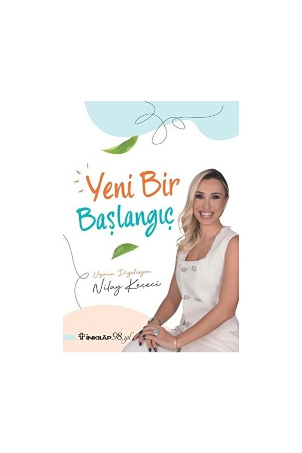 Yeni Bir Başlangıç - Nilay Keçeci - 2