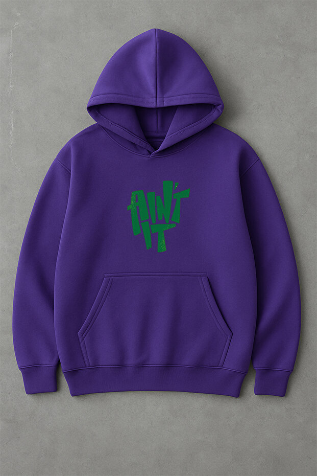 Sweatshirt Unisex Oversized Hooded 100% Cotton Aint It Printed