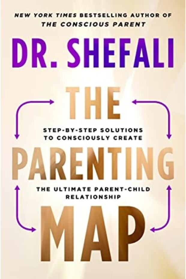 The Parenting Map: Step-By-Step Solutions for the Ultimate Parent-Child Relationship