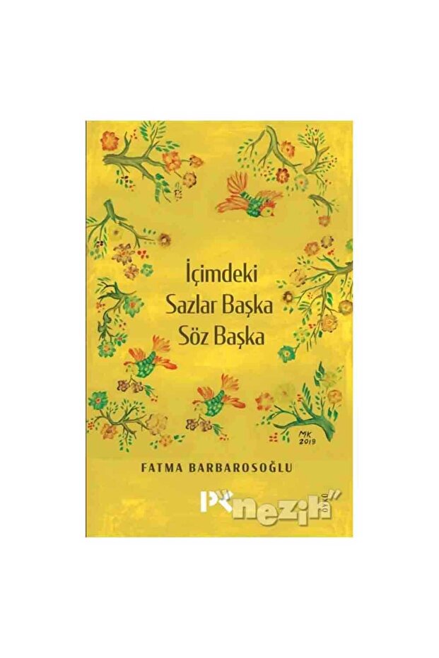 İçimdeki Sazlar Başka Söz Başka