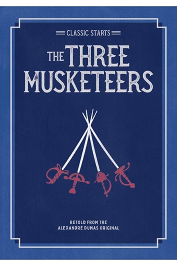 Classic Starts: The Three Musketeers