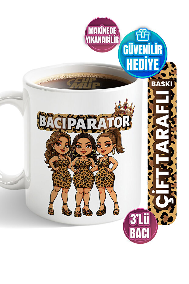 BACIPARATOR 3'lü Bacı | Arkadaşa Hediye