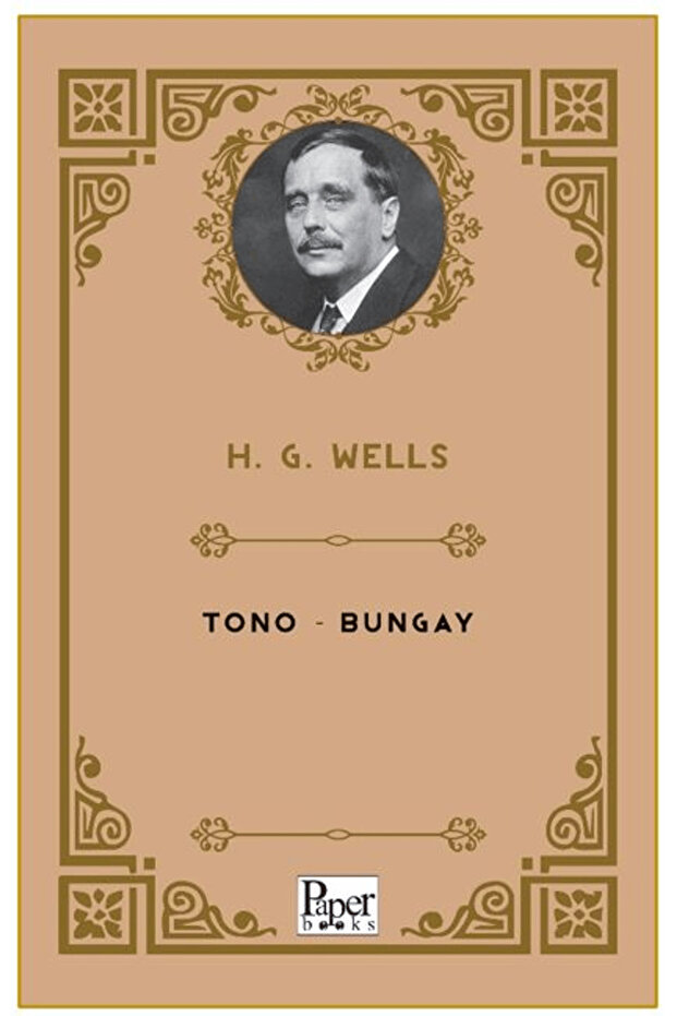 Tono-Bungay / H. G. Wells / / 9786258507843