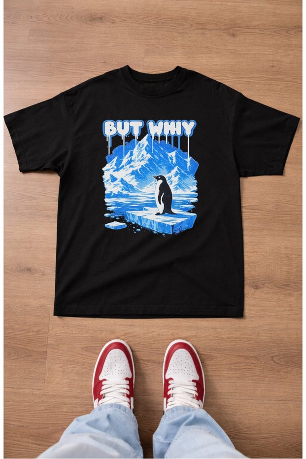 Unisex but Why Printed T-Shirt, Oversized Nihilist Lonely Penguin Themed Crewneck T-Shirt