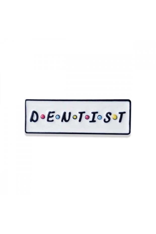 dentist's pin