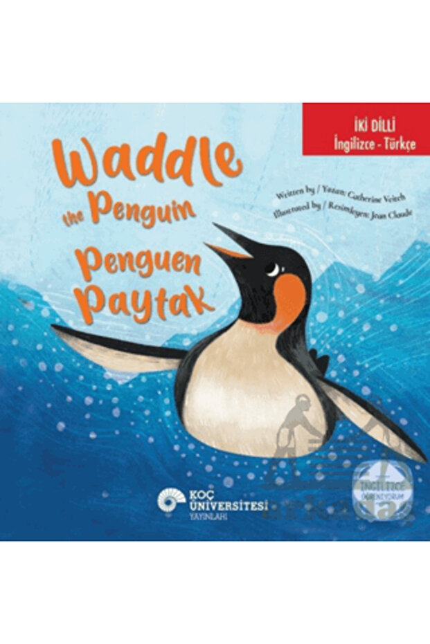 Waddle The Penguin / Penguen Paytak (İki Dilli)