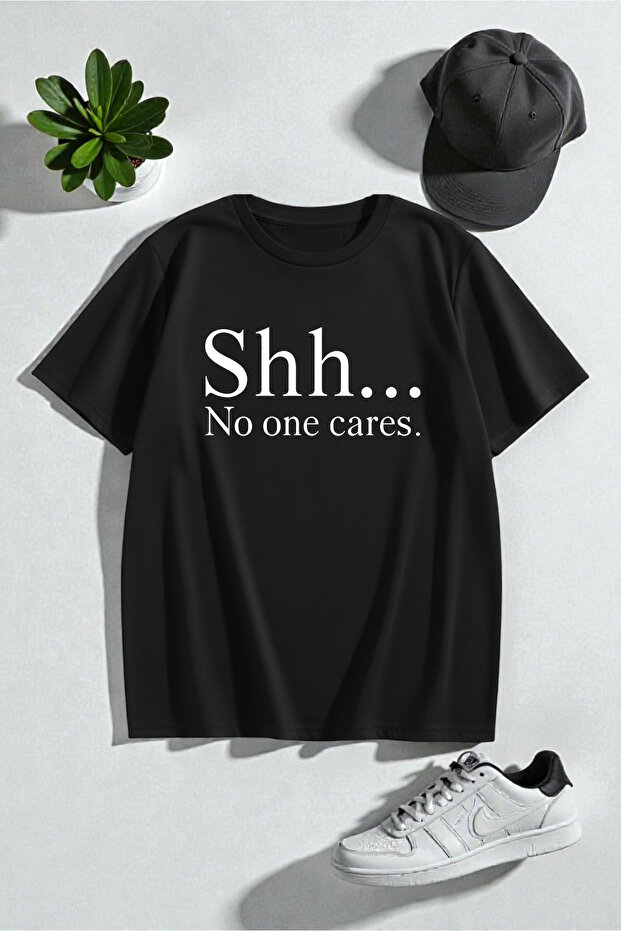 تيشيرت بتصميم مطبوع عليه Shh No One Cares للجنسين