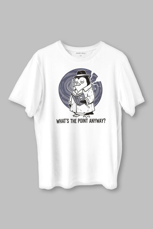 White T-Shirt Penguin What's the Point Anyway Penguin Printed Unisex T-Shirt