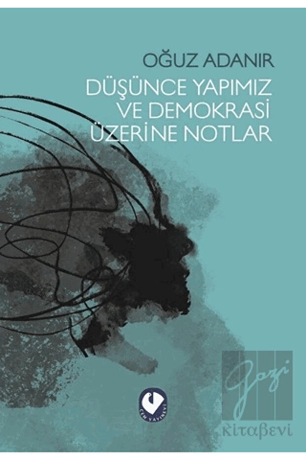 Düşünce Yapımız ve Demokrasi Üzerine Notlar