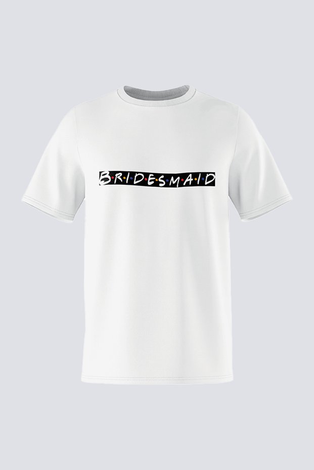 Unisex Regular Fit Printed T-Shirt 100% Cotton - Bridesmaid Front