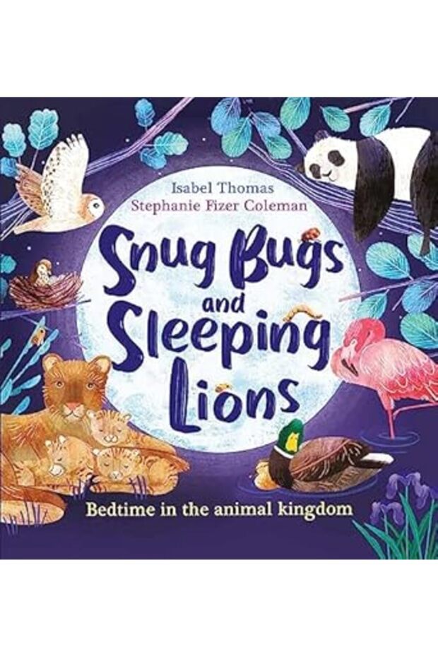 Snug Bugs and Sleeping Lions