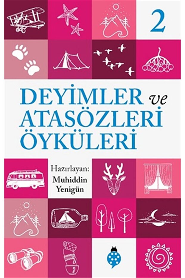 Deyimler ve Atasözleri Öyküleri - 2 Uğurböceği Yayınları Kolektif Kitabı 144 Sayfa Uğurböceği Yayınl - 1