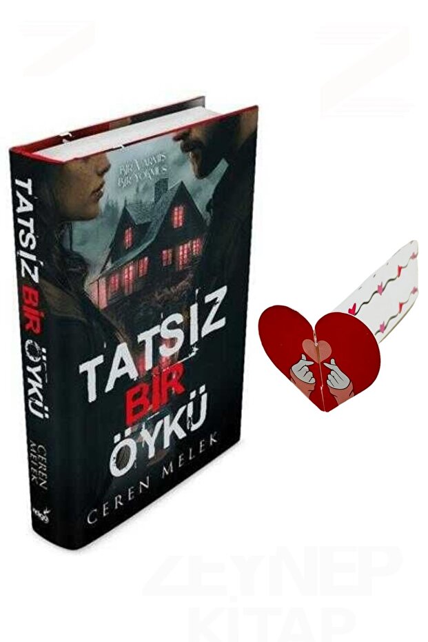 Tatsız Bir Öykü(CİLTLİ)Özel Tasarım Kalp Ayraç Hediyeli