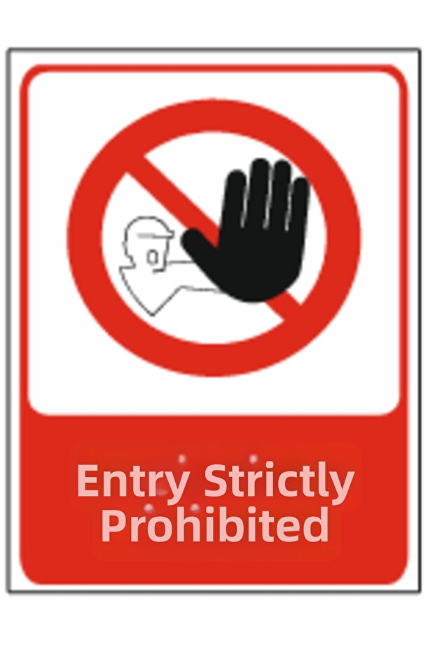 Absolutely No Entry Dekota Print – 3 mm Forex Warning Sign 20 cm × 30cm