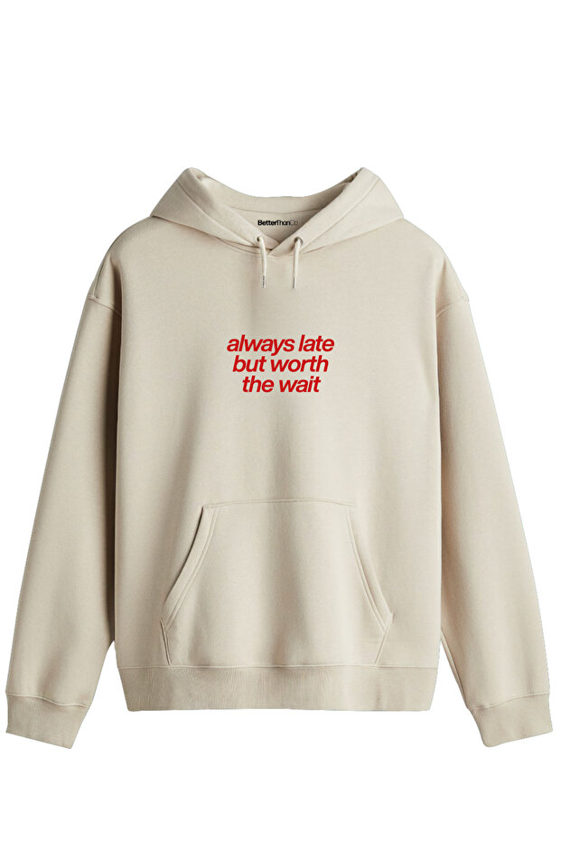 Always Late Printed Unisex Hooded Collar Hoodie