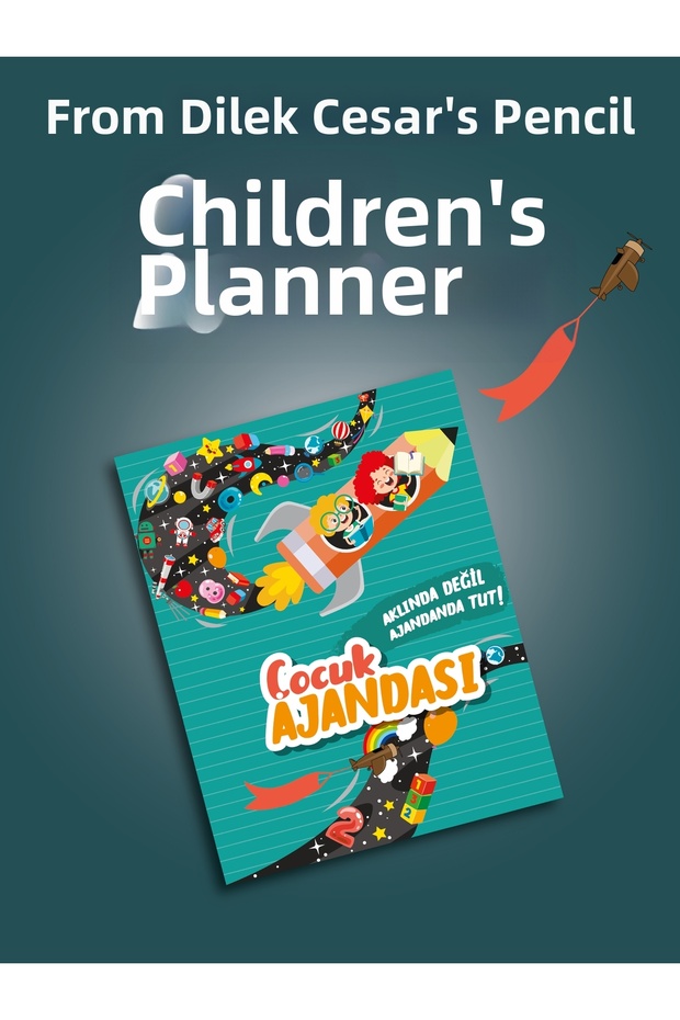 Children's Agenda - Keep it in your agenda, not in your mind!