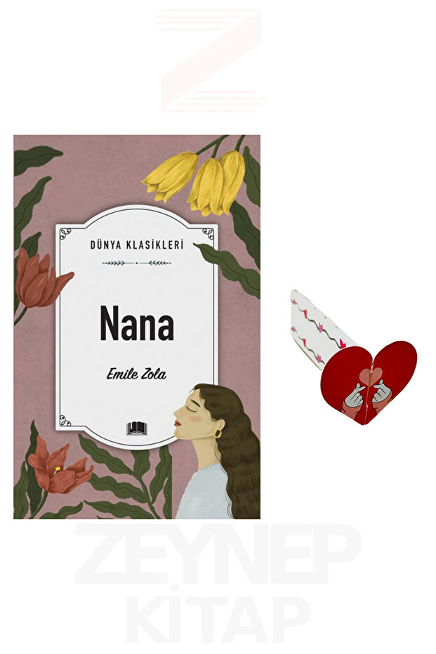 Nana - Emile Zola (Dünya Klasikleri) Kalp Ayraç Hediye