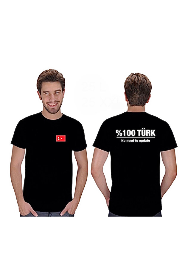 Turkish Flag Printed 100% Cotton T-Shirt with Text on the Back, 100% Turkish, No Need to Update.