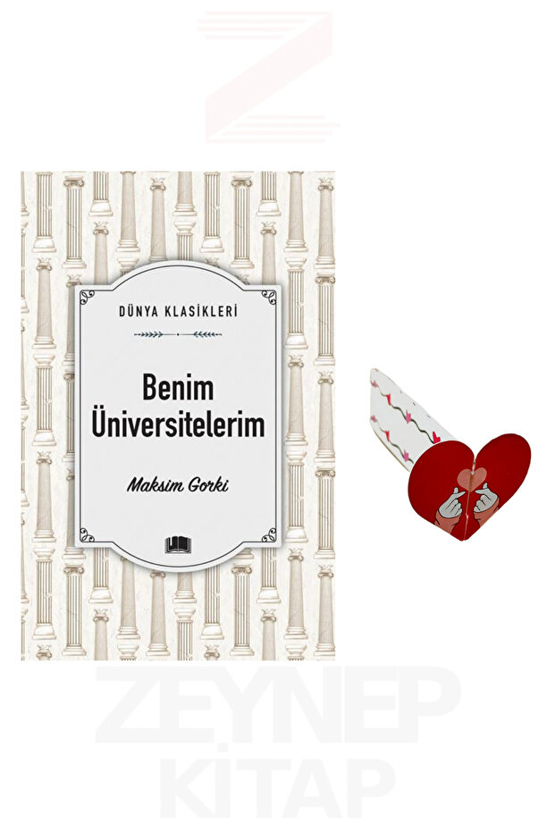 Benim Üniversitelerim - Maksim Gorki (Dünya Klasikleri) Kalp Ayraç Hediye