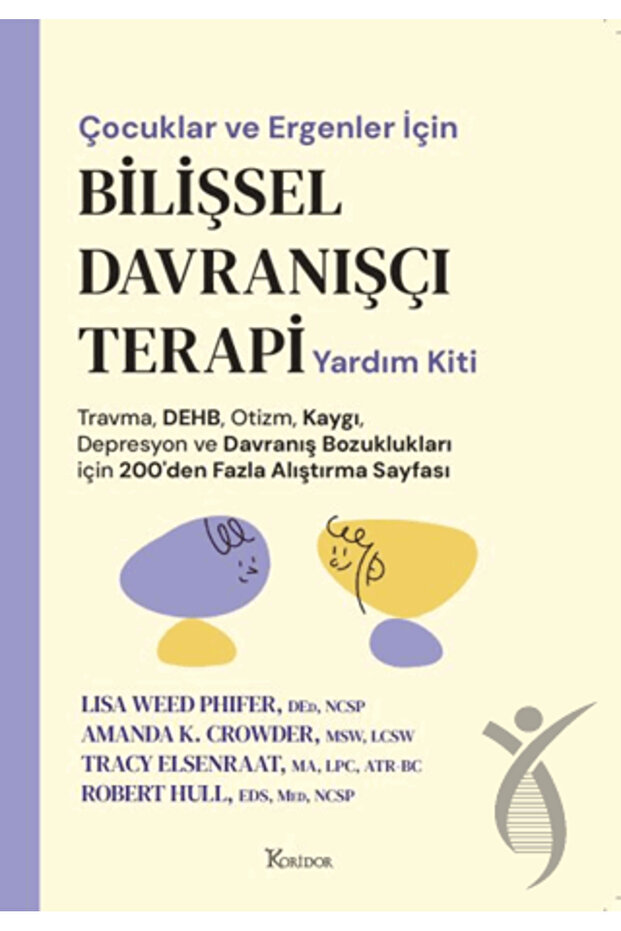 Çocuklar ve Ergenler İçin Bilişsel Davranışçı Terapi Yardım Kiti