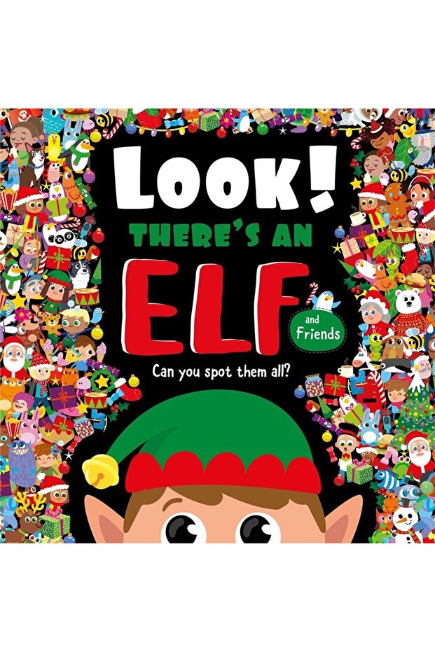 Look! There's an Elf and Friends