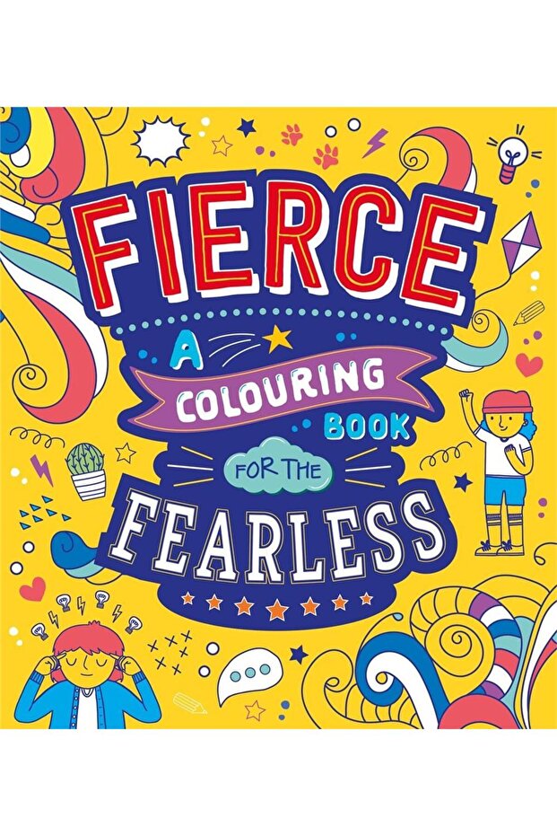 Fierce: A Colouring Book for the Fearless