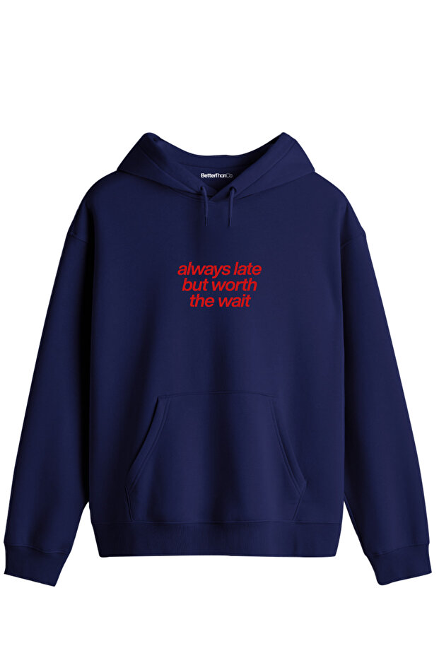 Always Late Printed Unisex Hooded Collar Hoodie